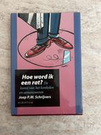 Hoe word ik een rat? - Joep P.M. Schrijvers, Ophalen of Verzenden, Gelezen, Management, Joep P.M. Schrijvers