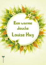 Louise Hay Een warme douche, Ophalen of Verzenden, Nieuw, Spiritualiteit algemeen, Achtergrond en Informatie