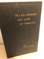 Ds. Ledeboer zijn leven en kerkstrijd- Jan van Brakel, Ophalen of Verzenden