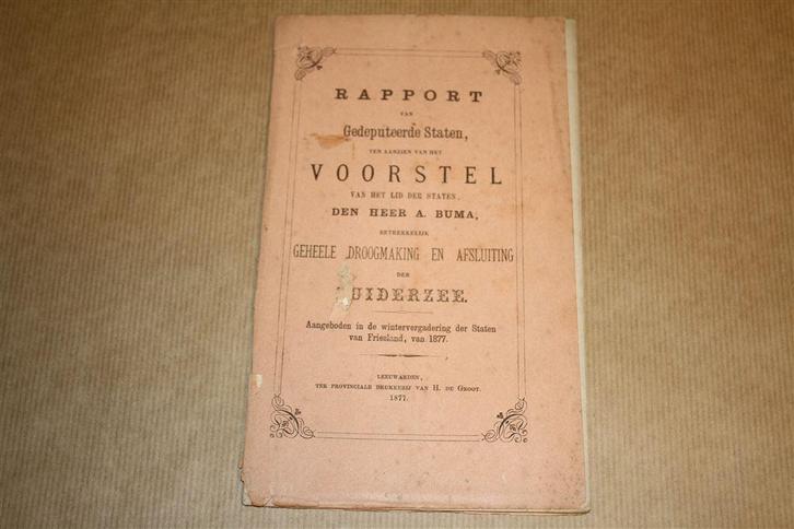Voorstel droogmaking afsluiting Zuiderzee - Buma - 1877 !!, Boeken, Geschiedenis | Vaderland, Gelezen, 20e eeuw of later, Ophalen of Verzenden