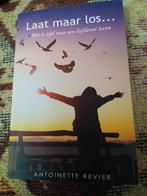 Laat maar los... Antoinette Revier - Spiritualiteit, Achtergrond en Informatie, Spiritualiteit algemeen, Ophalen of Verzenden