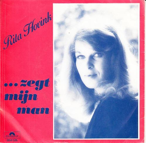 rita hovink - ... zegt mijn man  ( 1978), Cd's en Dvd's, Vinyl Singles, Single, Nederlandstalig, 7 inch, Ophalen of Verzenden