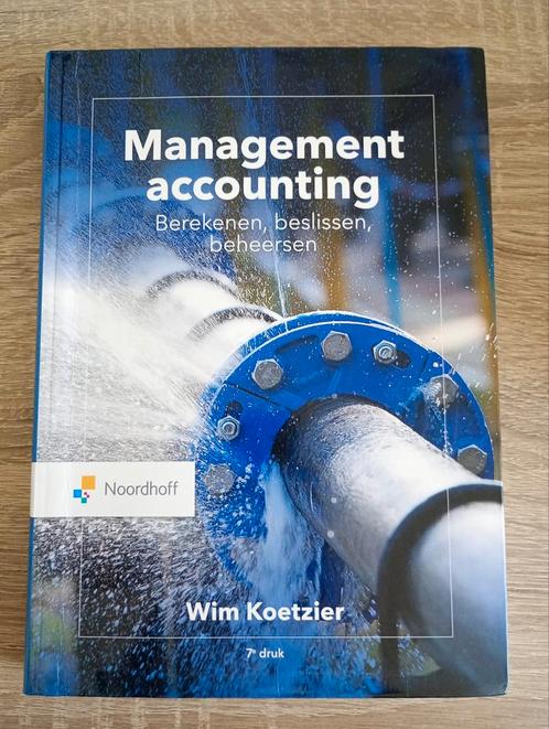 Management accounting: berekenen, beslissen, beheersen, Boeken, Economie, Management en Marketing, Zo goed als nieuw, Management