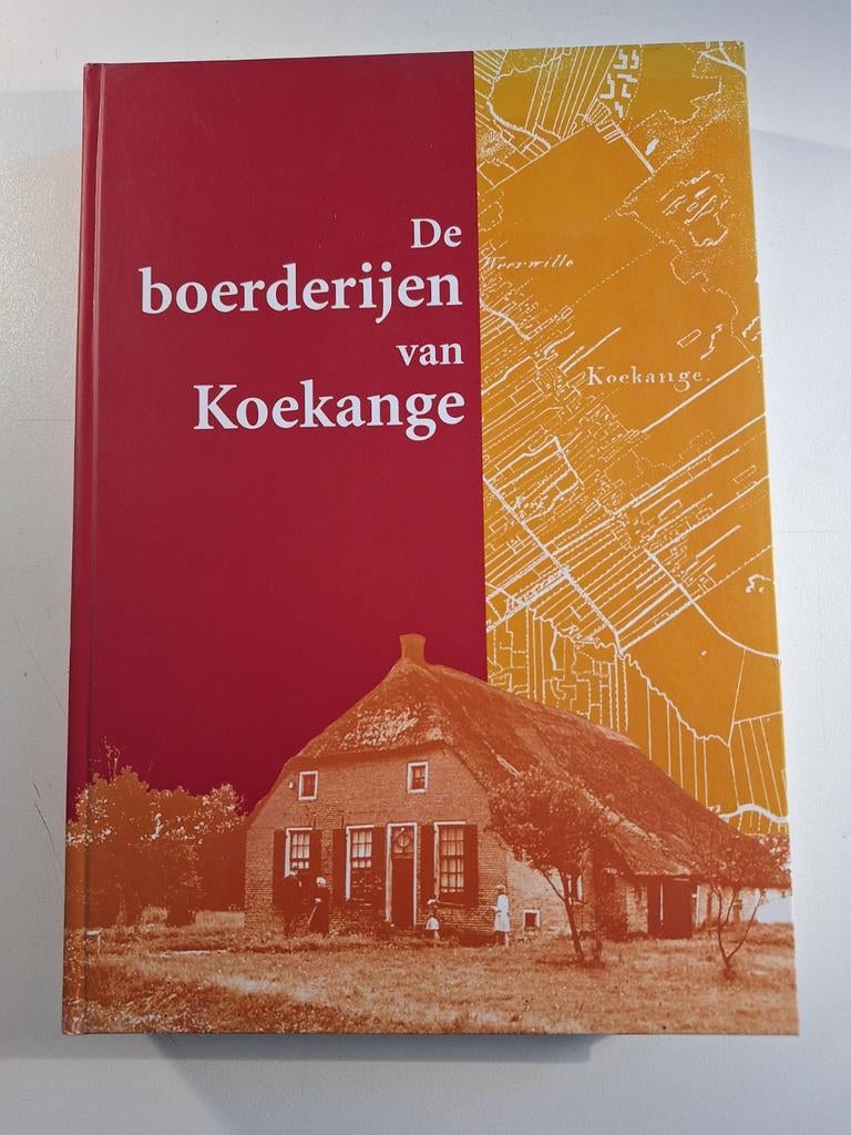 De Boerderijen van Koekange - Geschiedenis en Cultuur, Ophalen of Verzenden