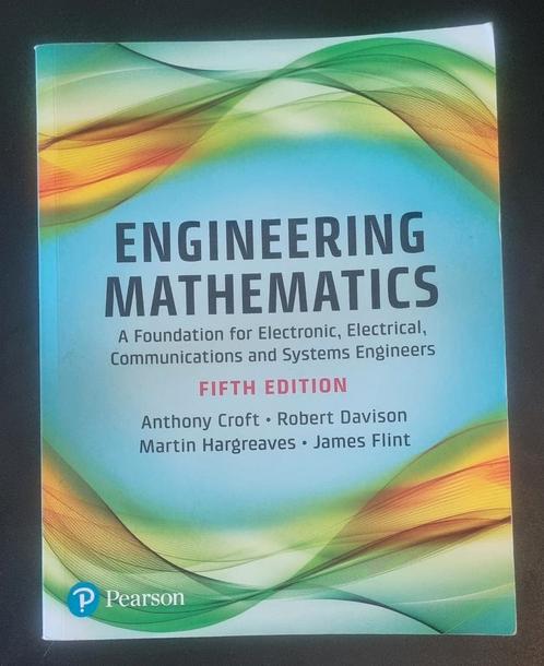 Engineering Mathematics – Croft & Davison (5e editie, 2017), Boeken, Schoolboeken, Zo goed als nieuw, Wiskunde B, Overige niveaus