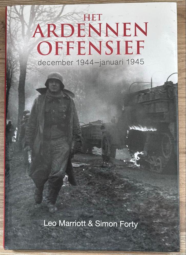 Het Ardennen Offensief - Leo Marriott & Simon Forty, Boeken, Oorlog en Militair, Nieuw, Tweede Wereldoorlog, Ophalen of Verzenden