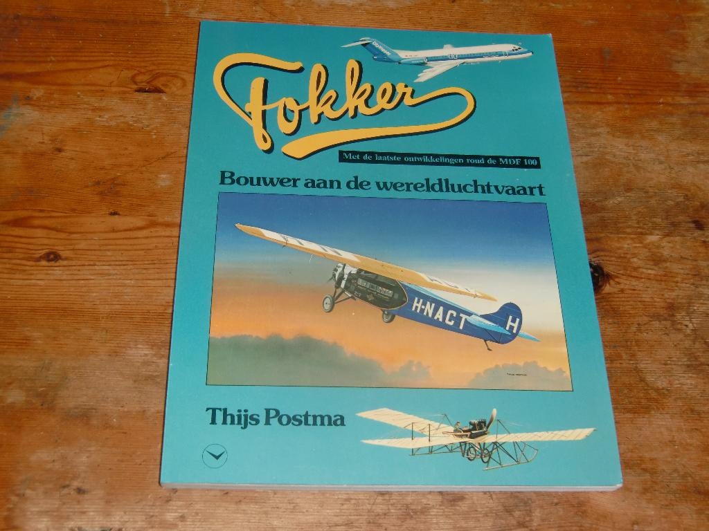 Thijs Postma : Fokker : Bouwer aan de Wereldluchtvaart, Ophalen of Verzenden, Zo goed als nieuw, Boek of Tijdschrift