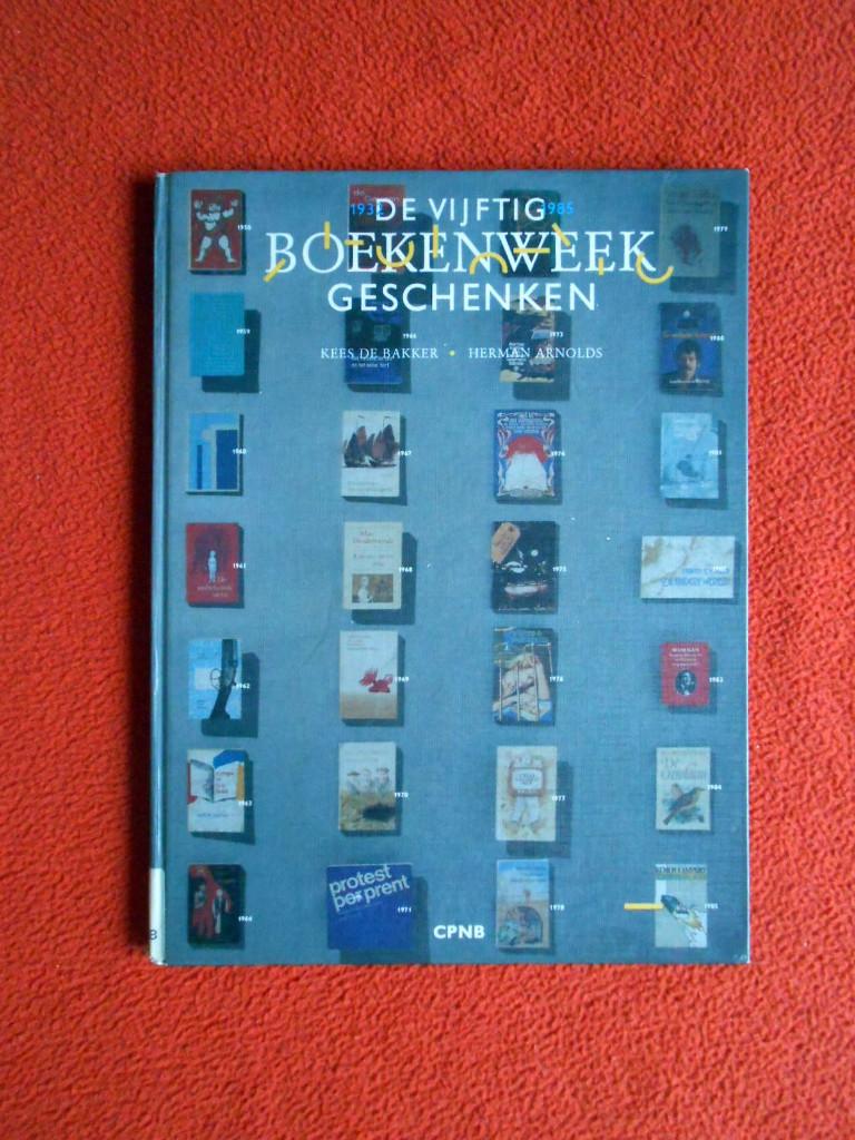 Kees Bakker: De vijftig Boekenweekgeschenken (1932 - 1985), Boeken, Boekenweekgeschenken, Ophalen of Verzenden, Gelezen