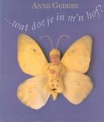 Anne Geddes ...Wat doe je in m'n hof"", Ophalen of Verzenden, Zo goed als nieuw, Overige onderwerpen, Anne Geddes