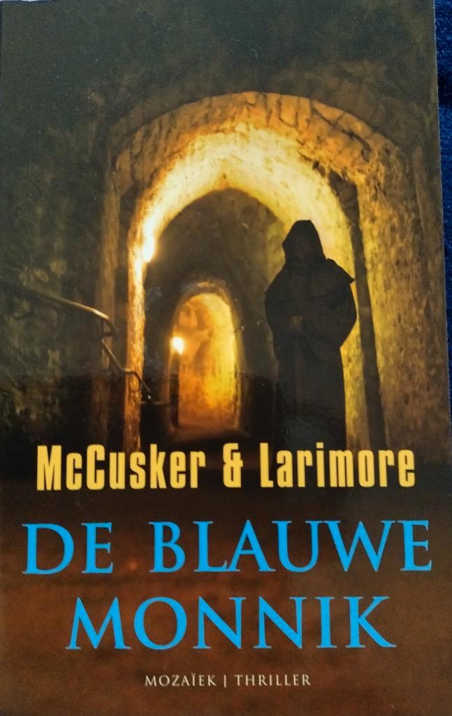 Boek De Blauwe Monnik McCusker & Larimore, Boeken, Thrillers, Nieuw, Amerika, Ophalen of Verzenden