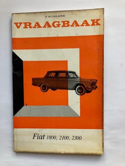 Vraagbaak    Fiat 1800 - 2100 - 2300      1959 - 1966, Ophalen of Verzenden