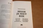Maak Je Niet Dik — Afvallen Zonder Onzinnige Diëten, Boeken, Ophalen of Verzenden, Zo goed als nieuw