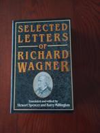SELECTED LETTERS OF RICHARD WAGNER, Artiest, Diverse auteurs, Ophalen of Verzenden, Zo goed als nieuw