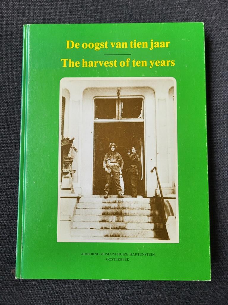 De oogst van tien jaar - Slag om Arnhem, Boeken, Ophalen of Verzenden, Tweede Wereldoorlog, Zo goed als nieuw