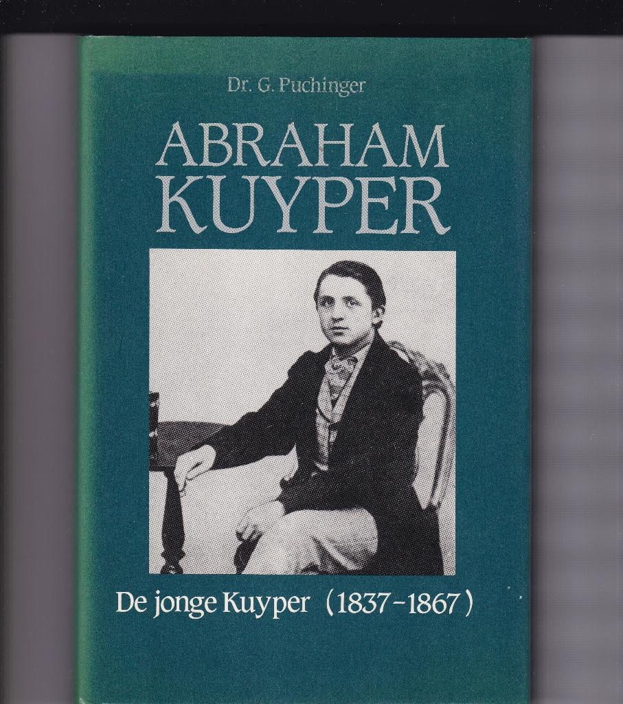 Puchinger, dr.G.–Abraham Kuyper (De jonge Kuyper 1837-1867), Ophalen of Verzenden, Zo goed als nieuw, Puchinger, dr.G.