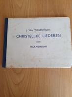 Christelijke Liederen - J. van Wageningen, Ophalen of Verzenden