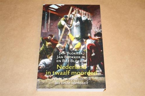 Nederland in twaalf moorden. Jan Blokker, jr. Bas Blokker., Boeken, Geschiedenis | Vaderland, Zo goed als nieuw, 20e eeuw of later