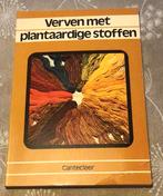 Verven met plantaardige stoffen, Ophalen of Verzenden, Gelezen