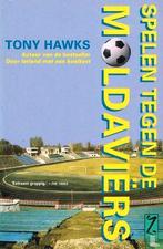 Boek: Spelen tegen de Moldaviers van Tony Hawks 2001, Boeken, Tony Hawks, Balsport, Ophalen, Gelezen