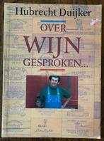 Over wijn gesproken; Hubrecht Duijker; boek wijnen drinken, Ophalen of Verzenden, Gelezen