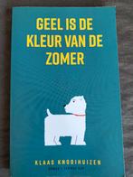Klaas Knooihuizen - Geel is de kleur van de zomer, Boeken, Ophalen of Verzenden, Zo goed als nieuw, Klaas Knooihuizen, Nederland