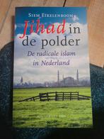 Jihad in de polder, Siem Eikelenboom, Maatschappij en Samenleving, Siem eikelenboom, Ophalen of Verzenden, Zo goed als nieuw