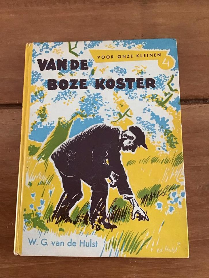 Van de Boze Koster - W.G. van de Hulst, Boeken, Kinderboeken | Jeugd | onder 10 jaar, Gelezen, Fictie algemeen, Ophalen of Verzenden