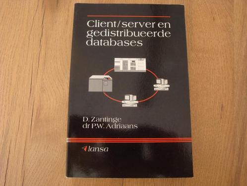 Boek Client / server en gedistribueerde databases, Boeken, Informatica en Computer, Zo goed als nieuw, Ophalen of Verzenden
