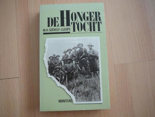 De hongertocht. (knil militairen), Boeken, Overige Boeken, Gelezen, Ophalen of Verzenden