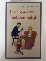 Luie Ouders Hebben Gelijk - Tom Hodgkinson, Verzenden, Gelezen
