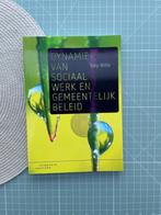 Dynamiek van sociaal werk en gemeentelijk beleid 2 druk, Ophalen of Verzenden, Beta, Zo goed als nieuw, HBO