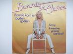 BONNIE ST CLAIRE # BONNIE KOM JE BUITEN SPELEN/SORRY IK WEET, Ophalen of Verzenden, Zo goed als nieuw, Overige formaten, Levenslied of Smartlap