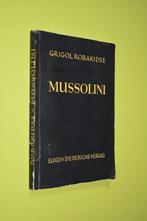Mussolini -1942- G. Robakidse, Ophalen of Verzenden, G. Robakidse, Overige onderwerpen, Tweede Wereldoorlog