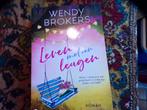 Wendy Brokers , Leven met een leugen, Boeken, Romans, Ophalen of Verzenden, Zo goed als nieuw