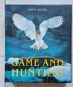 Game and Hunting - Kurt G. Blüchel, Ophalen of Verzenden, Gelezen, Overige onderwerpen, Kurt G. Blüchel