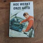 HOE WERKT ONZE AUTO., Ophalen of Verzenden, Zo goed als nieuw, Algemeen