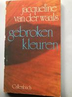 Gedichten van Jacqueline van der Waals: Gebroken kleuren, Boeken, Jacqueline van der Waals, Gelezen, Eén auteur, Ophalen of Verzenden