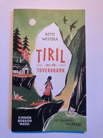 Tiril en de Toverdrank - Bette Westera beschikbaar voor biedingen