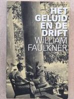 william faulkner	het geluid en de drift, Boeken, William faulkner, Amerika, Ophalen of Verzenden, Zo goed als nieuw