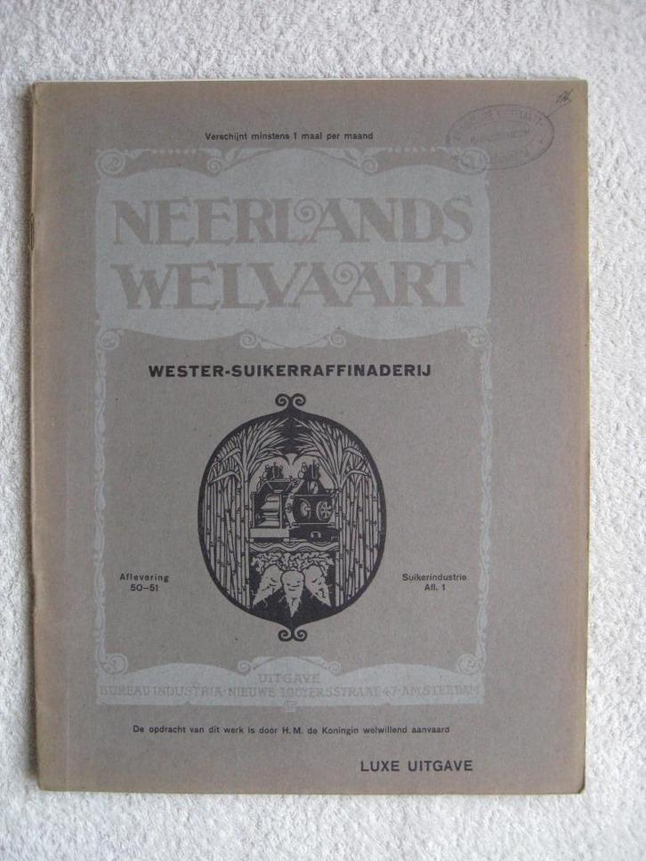 Wester Suikerraffinaderij Amsterdam -Neerlands Welvaart 1919, Boeken, Geschiedenis | Stad en Regio, Gelezen, 20e eeuw of later