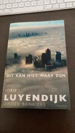 Joris Luyendijk - Dit kan niet waar zijn, Boeken, Politiek en Maatschappij, Wereld, Joris Luyendijk, Ophalen of Verzenden, Zo goed als nieuw