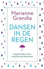 Marianne Grandia Dansen in de regen.  (c), Boeken, Gelezen, Ophalen of Verzenden