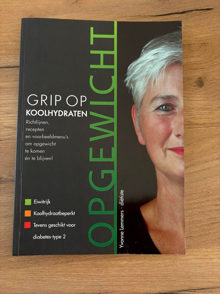 Grip op Koolhydraten - Yvonne Lemmers - Dieetboek, Boeken, Kookboeken, Zo goed als nieuw, Voorgerechten en Soepen, Nederland en België