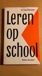 Leren op school - C.F. Van Parreren, Ophalen of Verzenden, Overige niveaus
