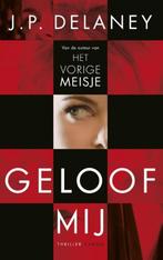 J P Delaney- Geloof Mij, Verzenden, Zo goed als nieuw