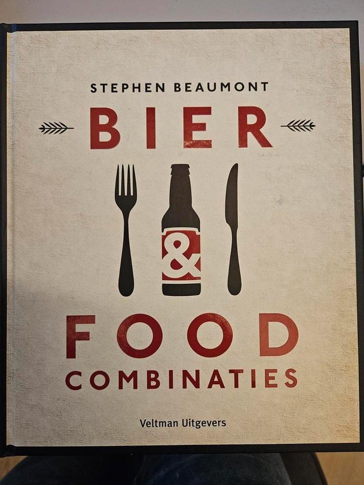 Bier & Food Combinaties - Stephen Beaumont, Boeken, Kookboeken, Ophalen of Verzenden