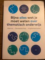Bijna alles wat je moet weten over thematisch onderwijs, Ophalen, Sociale wetenschap, Nieuw, Martin Bootsma; Eva Naaijkens
