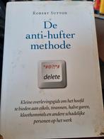 De anti-hufter methode - Robert Sutton, Ophalen of Verzenden, Gelezen, Robert Sutton