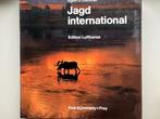 Jagd international. Edition Lufthansa(jachtboek), Ophalen of Verzenden, Gelezen, Lechner, Egon J.