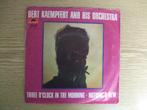 BERT KAEMPFERT   THREE O'CLOCK IN THE MORNING / NOTHING'S, 7 inch, Single, Ophalen of Verzenden, Zo goed als nieuw